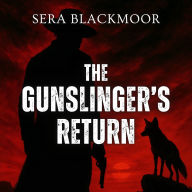 The Gunslinger's Return