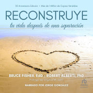 Reconstruye tu vida después de una separación 