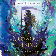 Monsoon Rising, A - The Hurricane Wars, Teil 2 (Ungekürzt)
