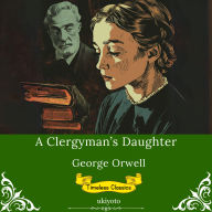A Clergyman's Daughter Timeless Classics