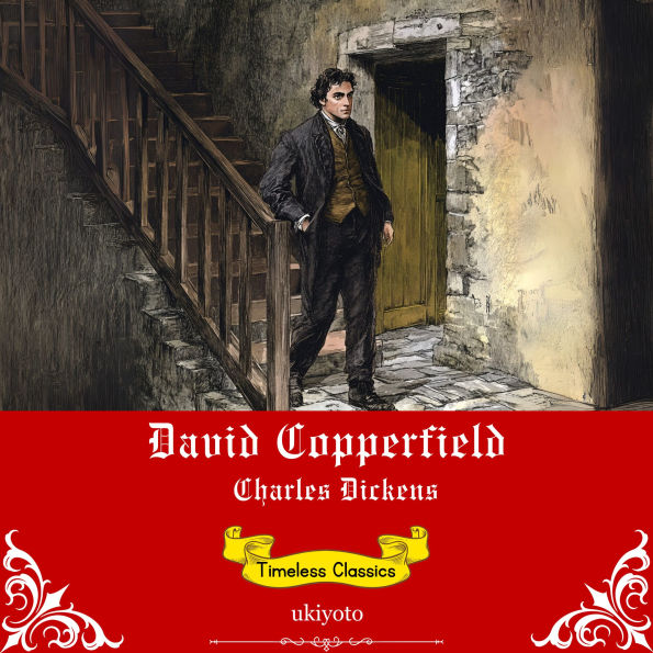 David Copperfield Timeless Classics