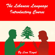 The Lebanese Language Introductory Course: Arabic