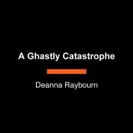 A Ghastly Catastrophe
