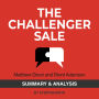 Summary & Analysis of The Challenger Sale By Matthew Dixon And Brent Adamson