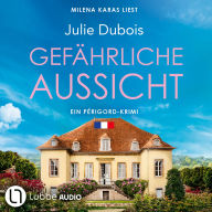 Free download bookworm for android mobile Gefährliche Aussicht - Ein Périgord-Krimi, Teil 5 (Ungekürzt)