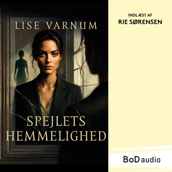 Spejlets hemmelighed (uforkortet)