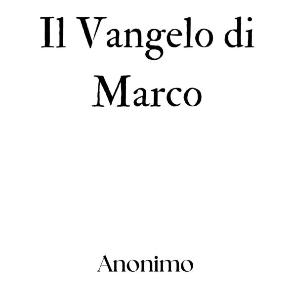 Il Vangelo di Marco