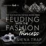 Feuding with the Fashion Princess