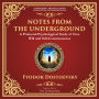 Notes from the Underground: Exploring the Depths of Human Psychology and Freedom - A Modern Translation - Adapted for the Contemporary Reader