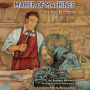 Maker of Machines: A Story about Eli Whitney