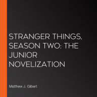 Stranger Things, Season Two: The Junior Novelization