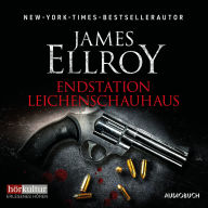 Download books ipod touch Endstation Leichenschauhaus: Geschichten aus L.A. English version  by James Ellroy, Peter Tabatt
