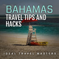 Bahamas Travel Tips and Hacks