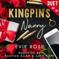 Kingpin's Nanny: a Spicy Age Gap Grumpy-Sunshine Romance