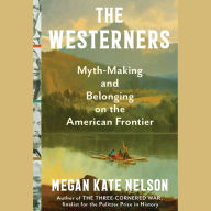 The Westerners: Myth-Making and Belonging on the American Frontier