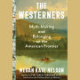 The Westerners: Myth-Making and Belonging on the American Frontier