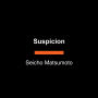Suspicion: A Novel