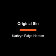 Original Sin: On the Genetics of Vice, the Problem of Blame, and the Future of Forgiveness