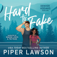 Free best sellers books download Hard to Fake by Piper Lawson, Simone Lewis, Tim Paige in English 