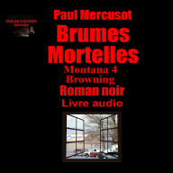 Brumes mortelles: Browning #4