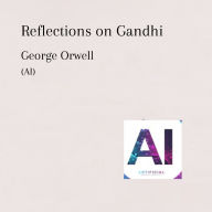 Reflections on Gandhi