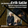 Les textes d'Erik Satie: Lus par François Marthouret - piano par Christiane Gugger
