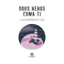 Dous nenos coma ti: -