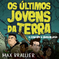 Os últimos jovens da Terra - 4 contra o Apocalipse
