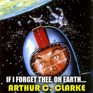 If I Forget Thee, Oh Earth...