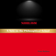 Nihilism: A Note on the Philosophical School