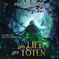 Das Lied der Toten - Nekromanten-Zyklus, Band 1 (ungekürzt)