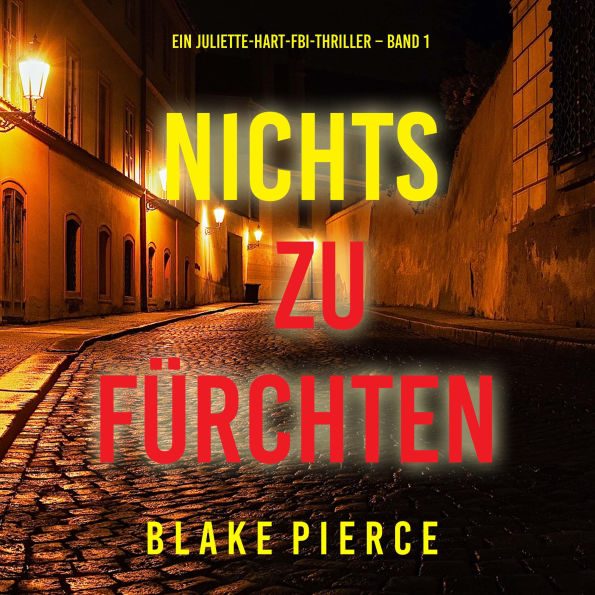Nichts zu fürchten (Ein Juliette-Hart-FBI-Thriller - Band 1): Erzählerstimme digital synthetisiert