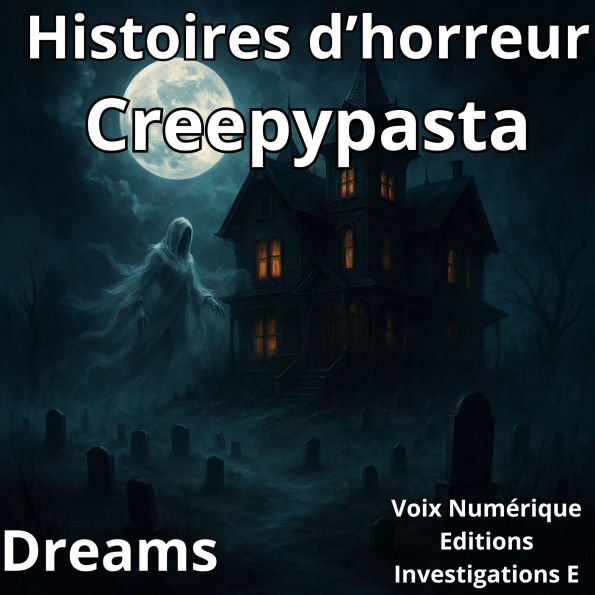 Histoires d'horreur: Creepypasta