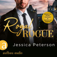 Text ebooks download Royal Rogue - Thorne Monarchs Series, Band 3 (Ungekürzt) by Jessica Peterson, Florian Leumund, Jasmina von Fragstein