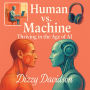 Human vs. Machine: Thriving in the Age of AI: Co-Evolving with Intelligent Systems