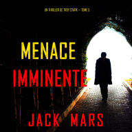 Menace Imminente (Un Thriller de Troy Stark - Tome 5): Narration par une voix synthétisée
