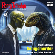 Perry Rhodan 3331: Königsmörder: Perry Rhodan-Zyklus 