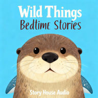 Wild Things: Bedtime Stories