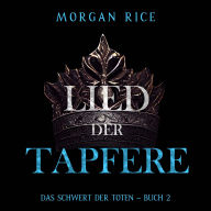 Lied der Tapferen (Das Schwert der Toten - Buch 2): Erzählerstimme digital synthetisiert