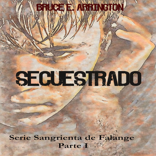 Secuestrado: Sangrienta de Falange, Parte 1