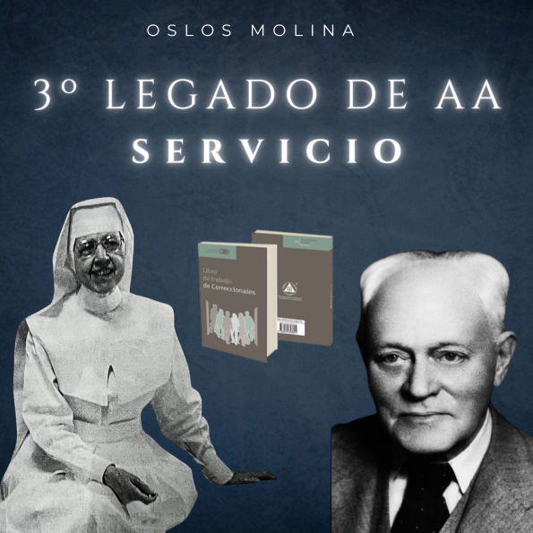 3º Legado de AA: Servicio: Vivir Para Servir