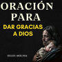 Oración para dar gracias a DIOS: Redención