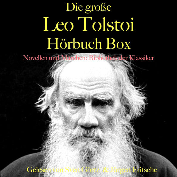 Die große Leo Tolstoi Hörbuch Box: Novellen und Märchen: Bibliothek der Klassiker