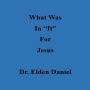 What Was In It For Jesus