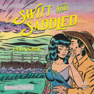 Swift and Saddled: Rebel Blue Ranch 2