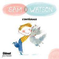 Sam & Watson: intégrale de 16 histoires
