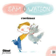 Sam & Watson: intégrale de 16 histoires