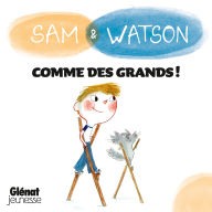Sam & Watson: comme des grands !