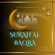 Surah al Baqra: Abdul Hamid (Abridged)