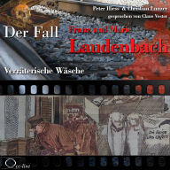 Verräterische Wäsche - Der Fall Franz und Marie Laudenbach